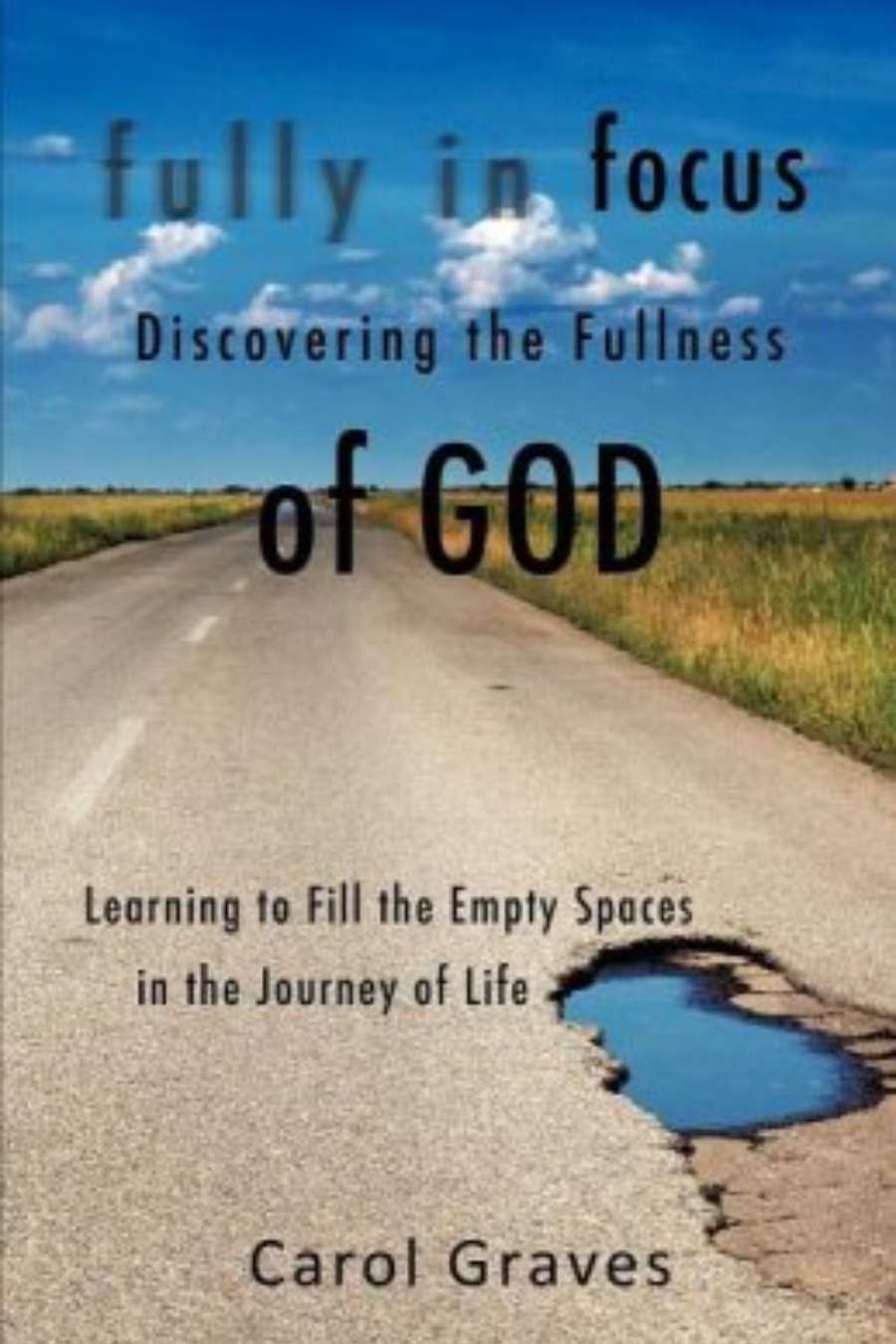 Fully in Focus - Discovering the Fullness of God     Image